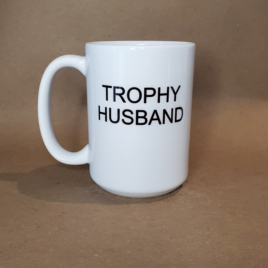 Seconds Sale - Trophy Husband