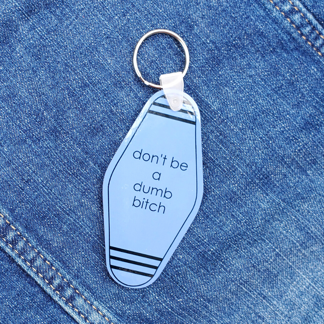 don't be a dummy keychain
