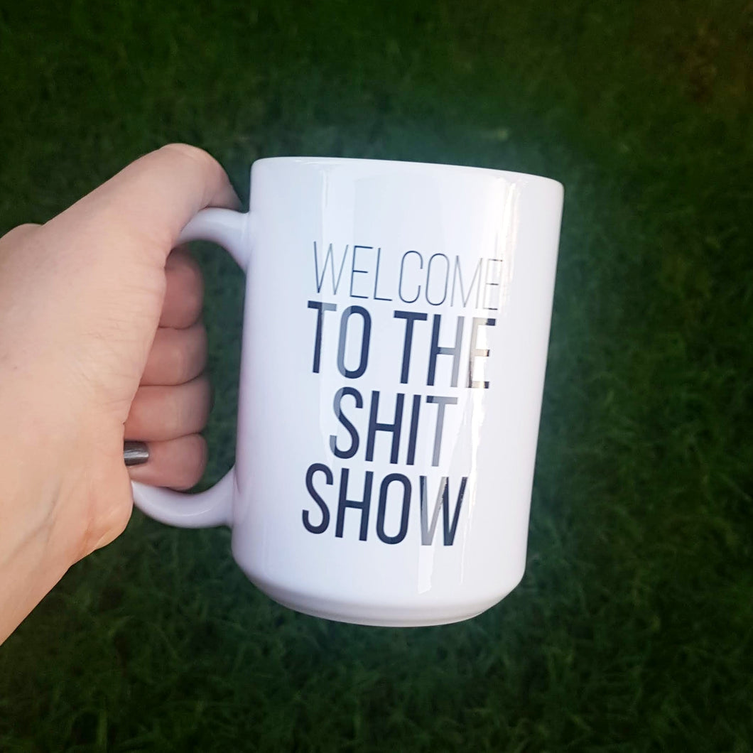 Welcome to the Sh*t Show